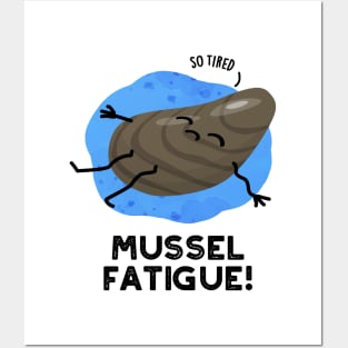 Mussel Fatigue Funny Animal Muscle Pun Posters and Art